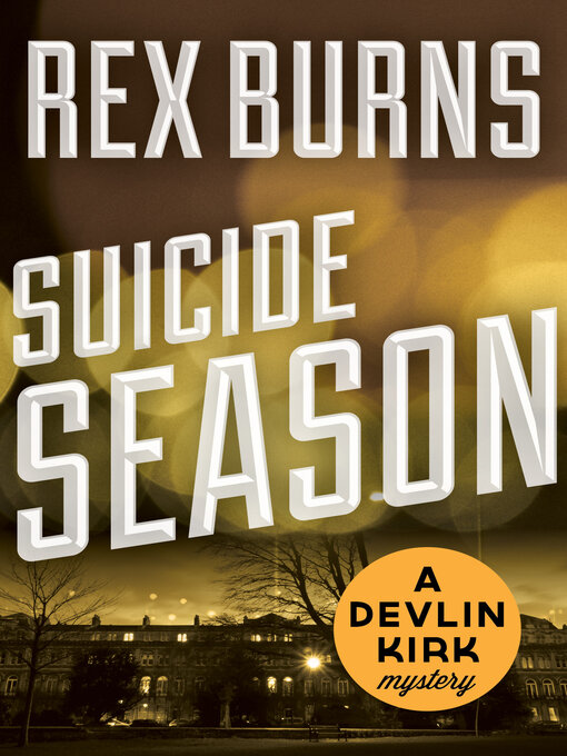 Title details for Suicide Season by Rex Burns - Available